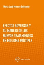 EFECTOS ADVERSOS Y SU MANEJO DE LOS NUEVOS TRATAMIENTOS EN MIELOMA MULTIPLE