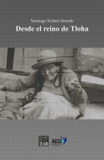 Desde el reino de Tloha Tomo II