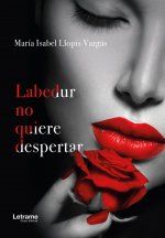 Labedur no quiere despertar