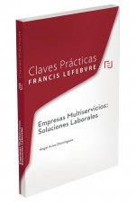 Claves prácticas Empresas Multiservicios: Soluciones Laborales