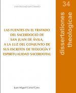 Las fuentes en el tratado del sacerdocio de San Juan de Ávila, a la luz del conjunto de sus escritos