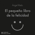 El pequeño libro de la felicidad