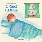 El fósforo y la astilla
