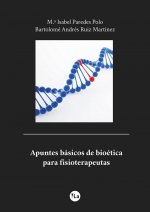 Apuntes básicos de bioética para fisioterapeutas