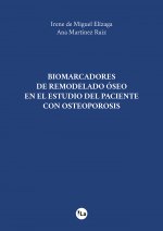Biomarcadores de remodelado óseo en el estudio del paciente con osteoporosis
