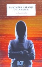 La sombra naranja de la tarde