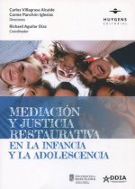 MEDIACION Y JUSTICIA RESTAURATIVA EN LA INFANCIA Y LA ADOLESCENCI