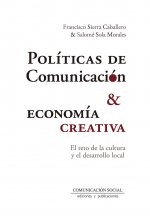 Políticas de comunicación y economía creativa