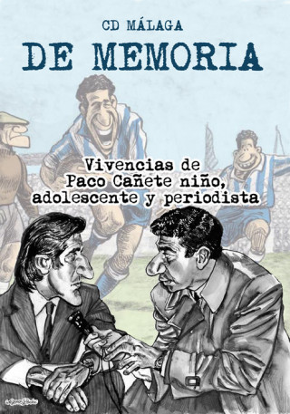 CD Málaga. De memoria
