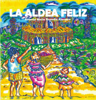 LA ALDEA FELIZ