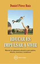 EDUCAR ES IMPULSAR A VIVIR