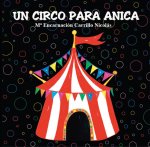 UN CIRCO PARA ANICA