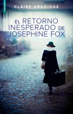 EL RETORNO INESPERADO DE JOSEPHINE FOX