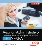 Auxiliar Administrativo del Servicio de Salud del Principado de Asturias (SESPA). Temario Vol.I