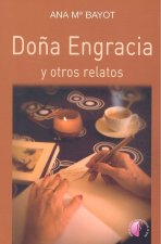 DOÑA ENGRACIA Y OTROS RELATOS
