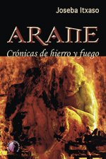 Arane. Crónicas de hierro y fuego