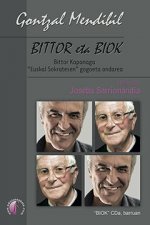 Bittor eta biok. Bittor Kapanaga 
