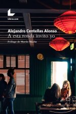 A esta ronda invito yo