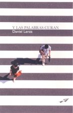 Y LAS PALABRAS CURAN