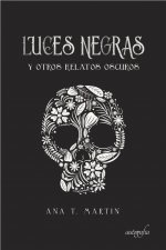 Luces negras y otros relatos oscuros