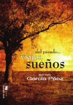 Del pasadoà viajes, sueños