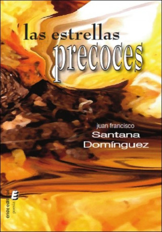 Las estrellas precoces