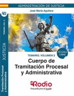Temario Vol 2. Cuerpo de Tramitación Procesal y Administrativa. Administración de Justicia.