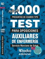 Auxiliares de Enfermería. Servicio Murciano de Salud. Más de 1.000 preguntas tipo test para oposicio