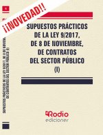 Supuestos Prácticos de la Ley 9/2017, de 8 de noviembre, de contratos del sector público (I)