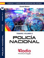 Temario. Volumen 2. Policía Nacional. Escala Básica.