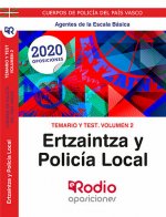 Temario y Test. Volumen 2. Ertzaintza Y Policía local. Agentes de la Escala Básica.