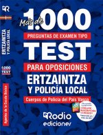 Ertzaintza y Policía local. Agentes de la Escala Básica. Más de 1.000 preguntas de examen tipo test.