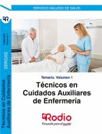 Temario. Volumen 1. Técnicos en Cuidados Auxiliares de Enfermería del SERGAS