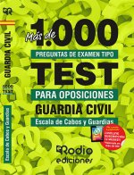 Guardia Civil. Escala de Cabos y Guardias. Más de 1.000 preguntas de examen tipo test.