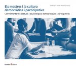 Els mestres i la cultura democr^tica i participativa
