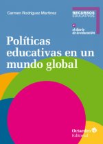 Pol'ticas educativas en un mundo global