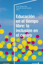 Educaciùn en el tiempo libre: la inclusiùn en el centro