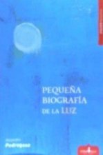 Pequeña biografía de la luz