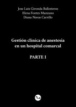 Gestión clínica de anestesia en un hospital comarcal (Parte I)