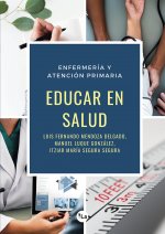 Enfermería y atención primaria. Educar en salud