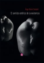 EL SENTIDO ESTÉTICO DE LA EXISTENCIA
