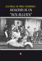 MEMORIAS DE UN DON ALGUIEN