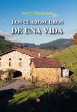 LOS CLAROSCUROS DE UNA VIDA