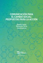 Comunicación para el cambio social:Propuesta para la acción