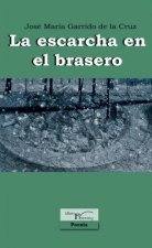La escarcha en el brasero