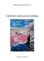 Laberintos poéticos de nostalgia