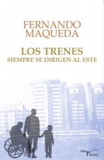 Los trenes siempre se dirigen al este