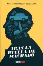 Tras la huella de Machado
