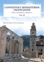 Conventos y monasterios valencianos volumen II