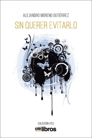 Sin querer evitarlo